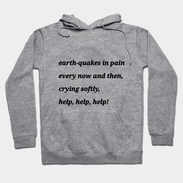 Earthquake - poetry on products Hoodie by BlueMagpie_Art